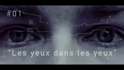 Les yeux dans les yeux épisode 1